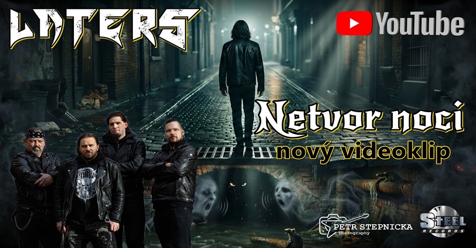 LATERS oficiálně představují videoklip: Netvor noci