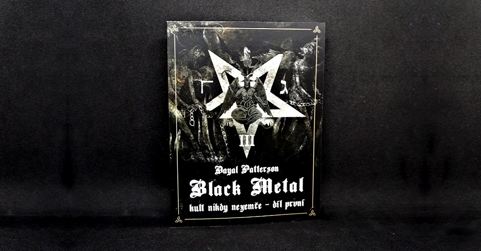 Úspěšná blackmetalová sága pokračuje! V českém překladu vyšla další kniha Dayala Pattersona s podtitulem Kult nikdy nezemře