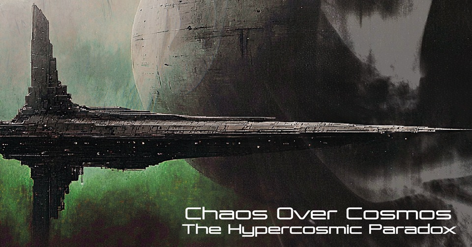 Recenze: CHAOS OVER COSMOS – Hypercosmic Paradox /2025/ vlastní vydání
