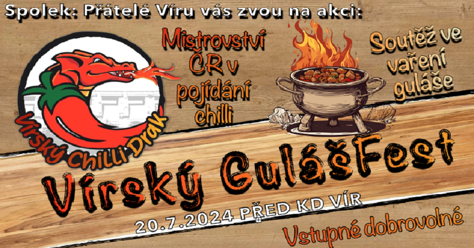 ​​​​​​​Vírský guláš fest a MČR v pojídání chilli se blíží, a slibuje den plný zábavy, chuti a ostrých zážitků