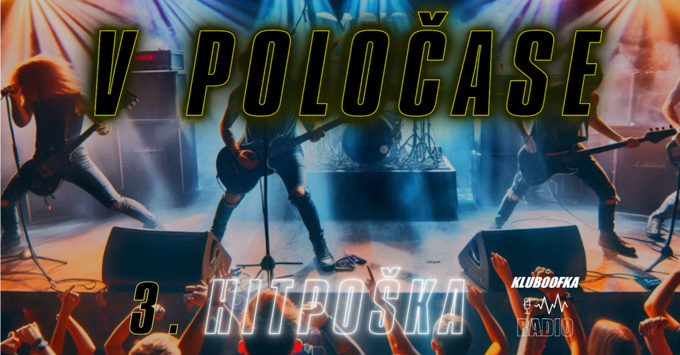 Hitpoška na Rádiu Kluboofka je v poločase. Soutěž odhaluje aktuální pořadí kapel