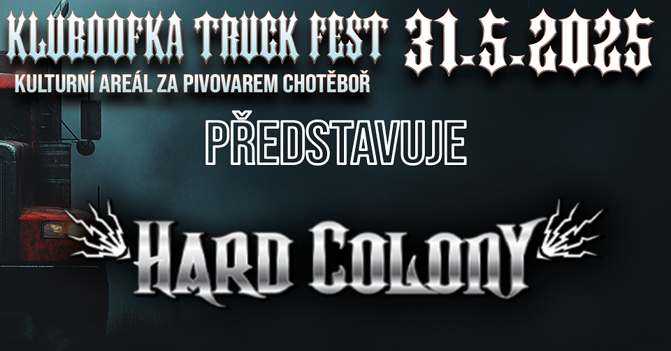 Teplická kapela HARD COLONY míří na Kluboofka Truck Fest