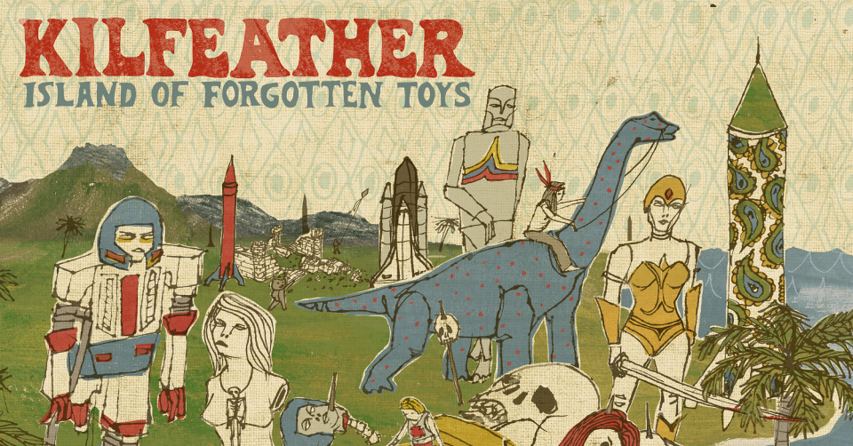 Recenze: KILFEATHER – Island Of Forgotten Toys /2020/ Golden Robot Global Entertainment / Riot Records