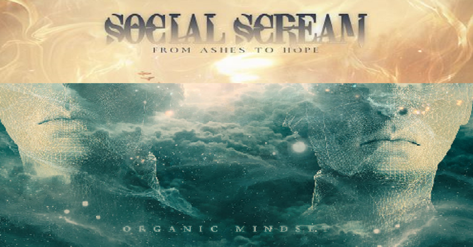 Recenze: SOCIAL SCREAM – Organic Mindset /2020/, From Ashes To Hope /2021/ vlastní vydání, Soman Records