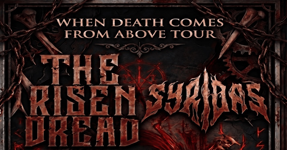 THE RISEN DREAD a SYRIDAS vyrážejí na evropské WHEN DEATH COMES FROM ABOVE TOUR 2026