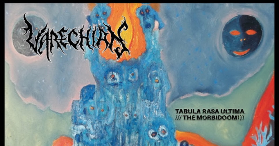Recenze: VARECHIAN- Tabula Rasa Ultima / The Morbidoom /2021/ Sliptrick Records