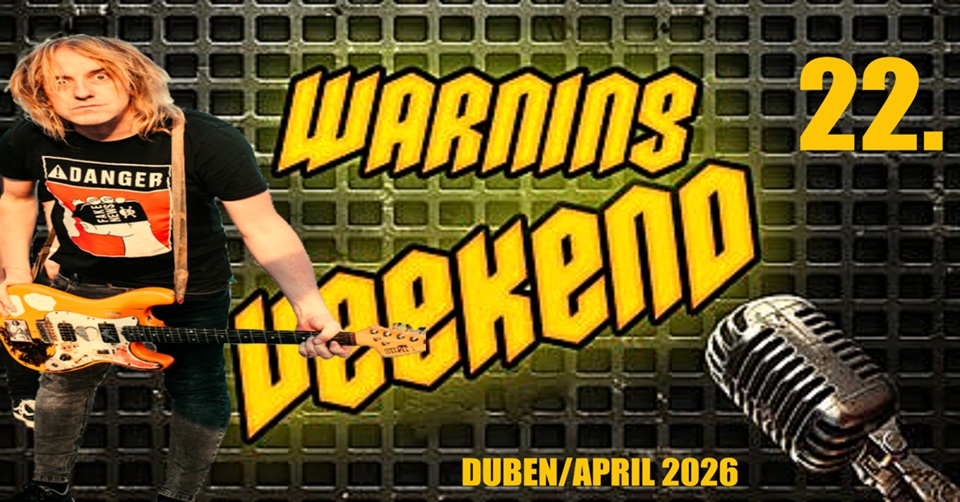 Warning Veekend duben 2026: Barvy léta, Tři sestry a Vypsaná fiXa s novou deskou "Ideál"