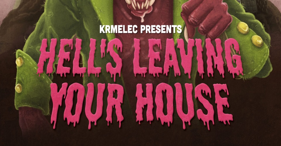 Recenze: KRMELEC - Hell´s Leaving Your House /2022/ Pařát Magazine & Productions