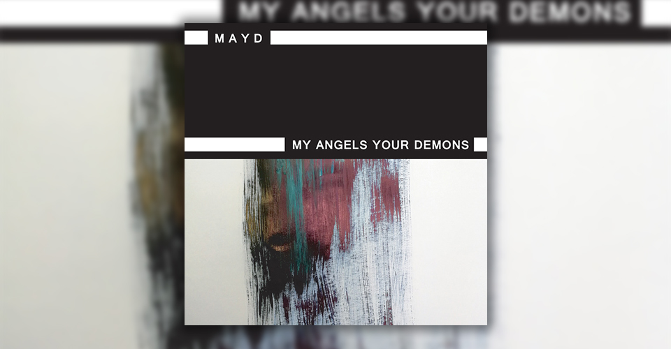 Recenze: MAYD – My Angels Your Demons (EP; 2018)