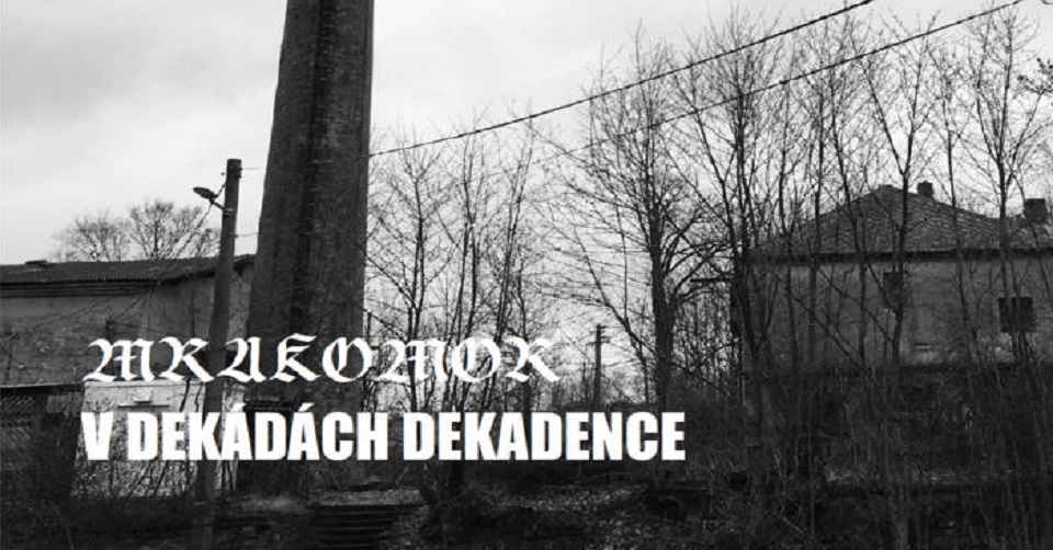 Recenze: MRAKOMOR – V dekádách dekadence /2023/ vlastní vydání