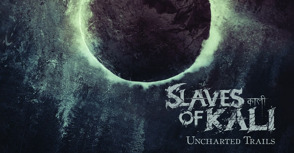 Recenze: SLAVES OF KALI - Uncharted Trails /2021/ vlastní vydání