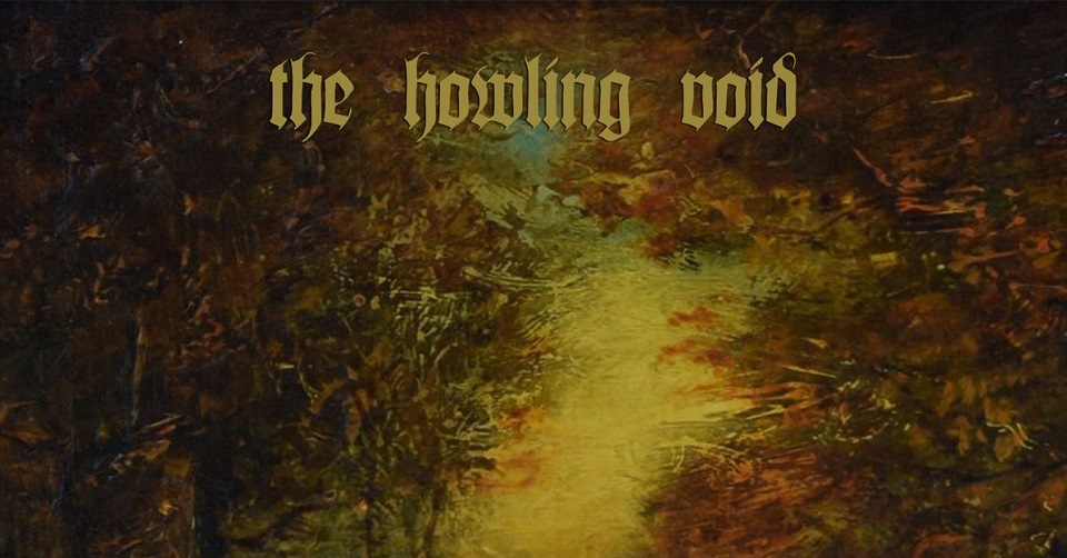 Recenze: THE HOWLING VOID - Into Darkness Ever More Profound /2023/ Funere