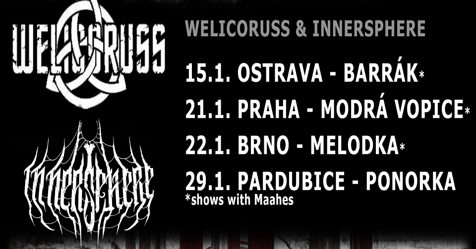 Welicoruss + Innersphere Czech Tour